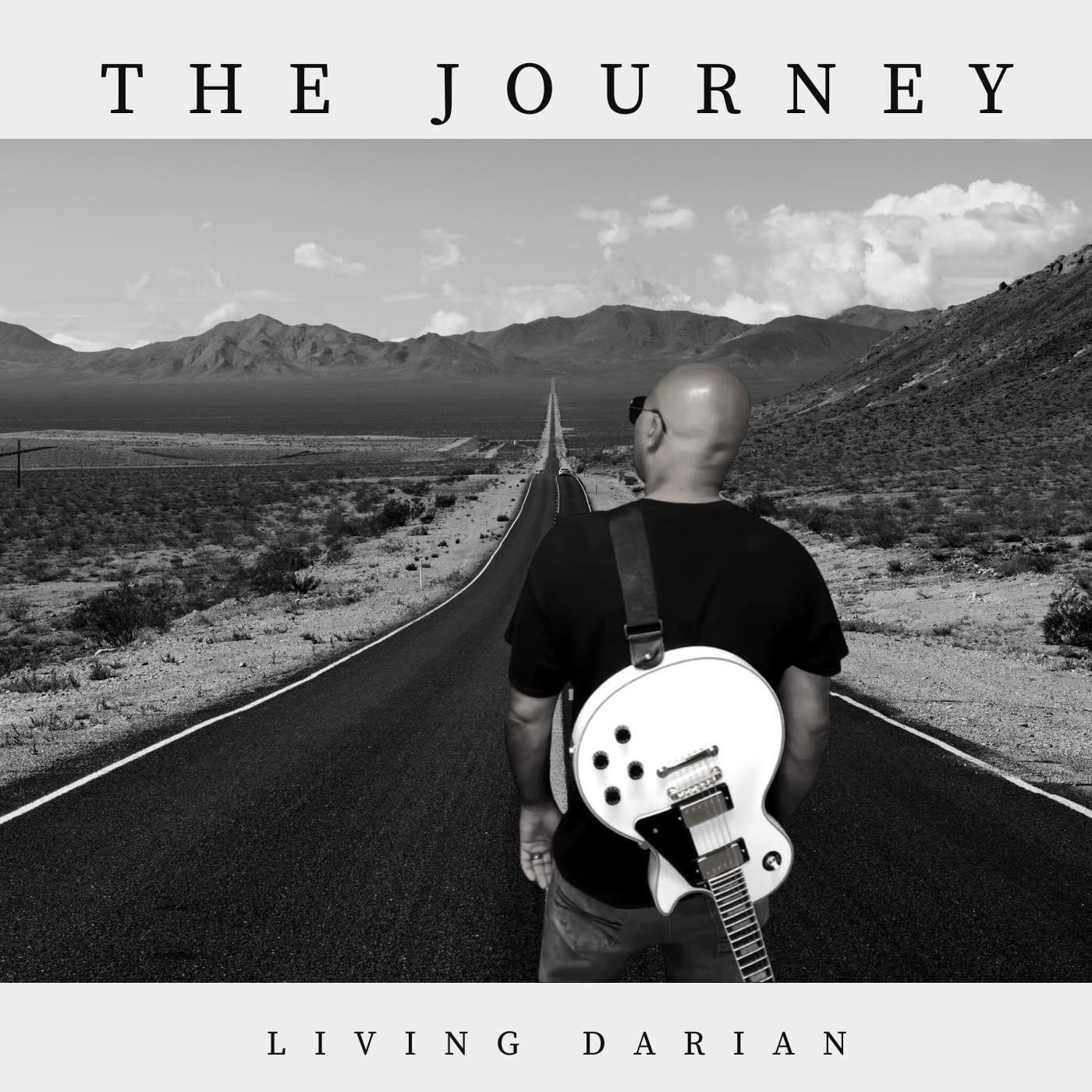 A Heartfelt Blues, Rock, and Soul Record - Grammy-Nominated Artist Living Darian Unveils New Album "The Journey"