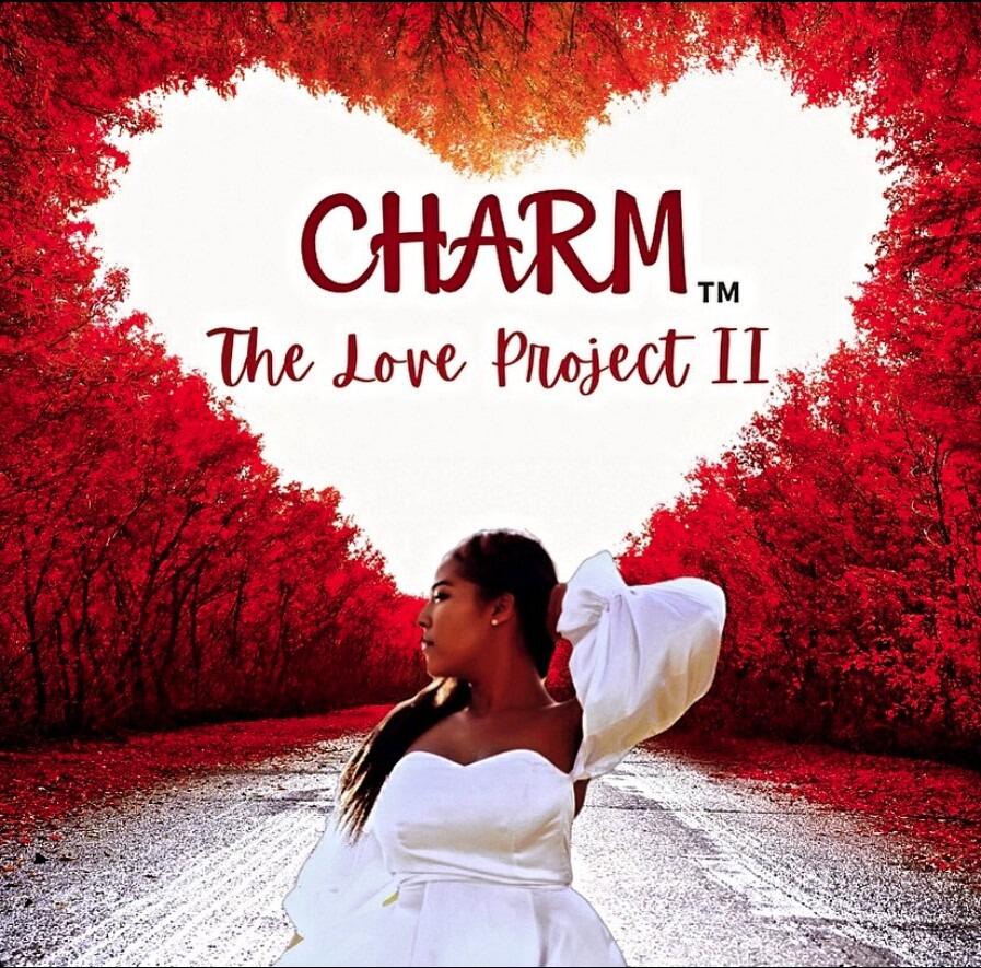 CHARM™'s New Album, "Love Project II" Out Now