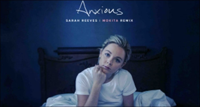 Curb/Word Entertainment's Sarah Reeves Drops "Anxious (Mokita Remix)"