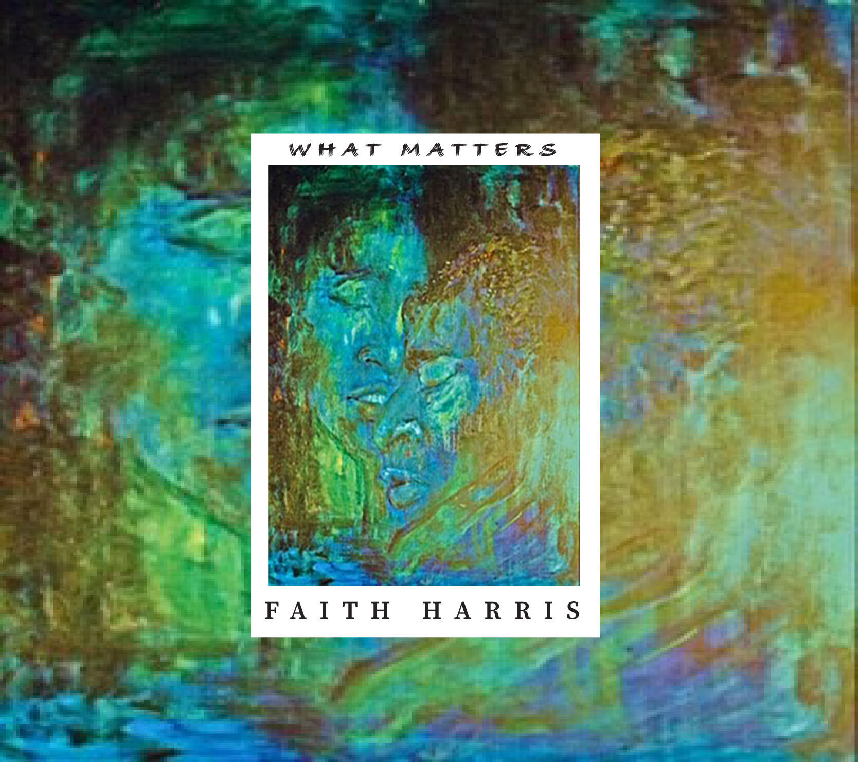 Enlightening Jazz and Soul Through a Purpose With Faith Harris' &lsquo;What Matters&rsquo;