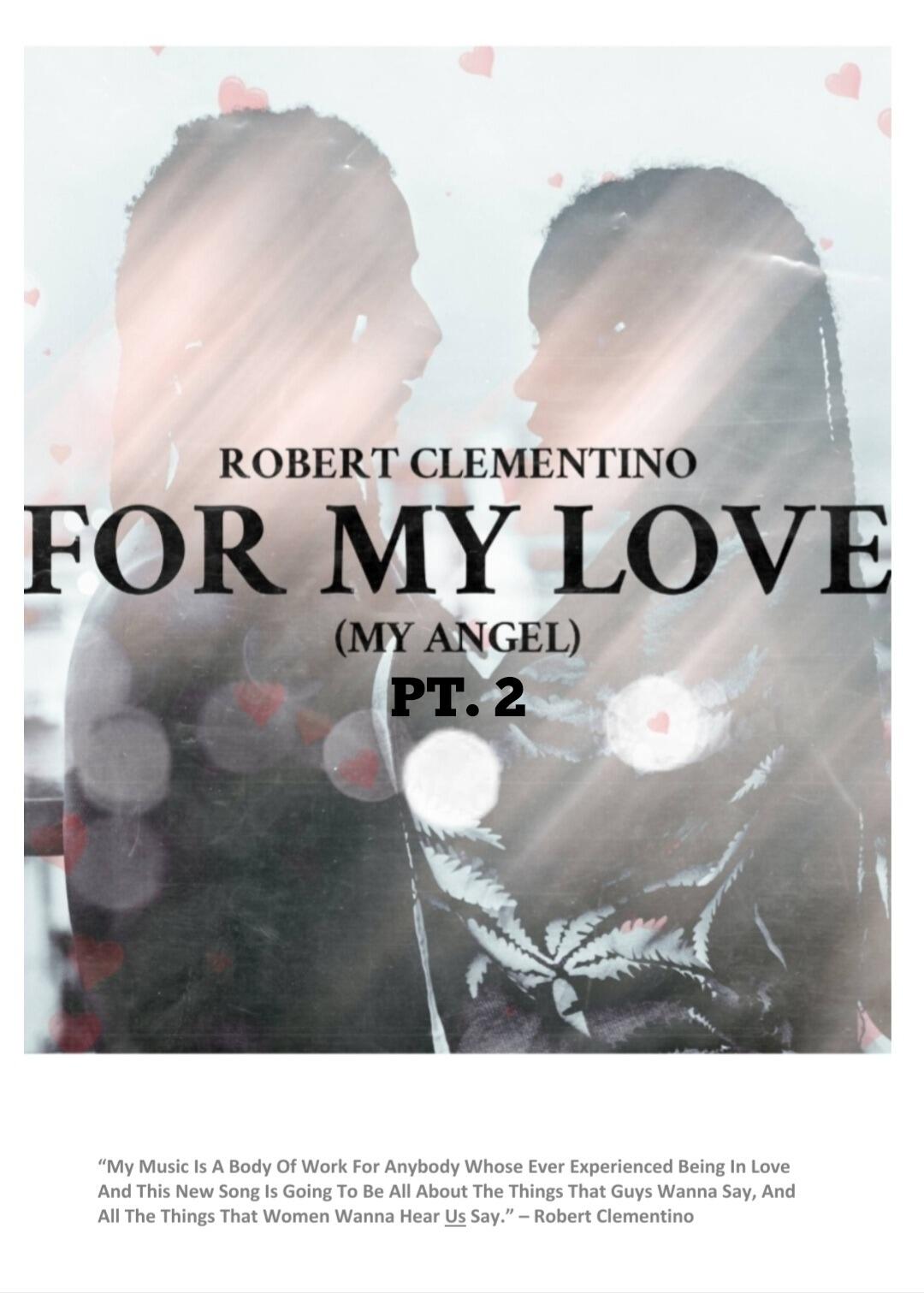 New Music Artist Robert Clementino Is On The Rise With His Music As An R&amp;B Singer/Songwriter, But Also Building A Brand As An Entrepreneur For Himself Thru His Clothing Line CLEMENTINO