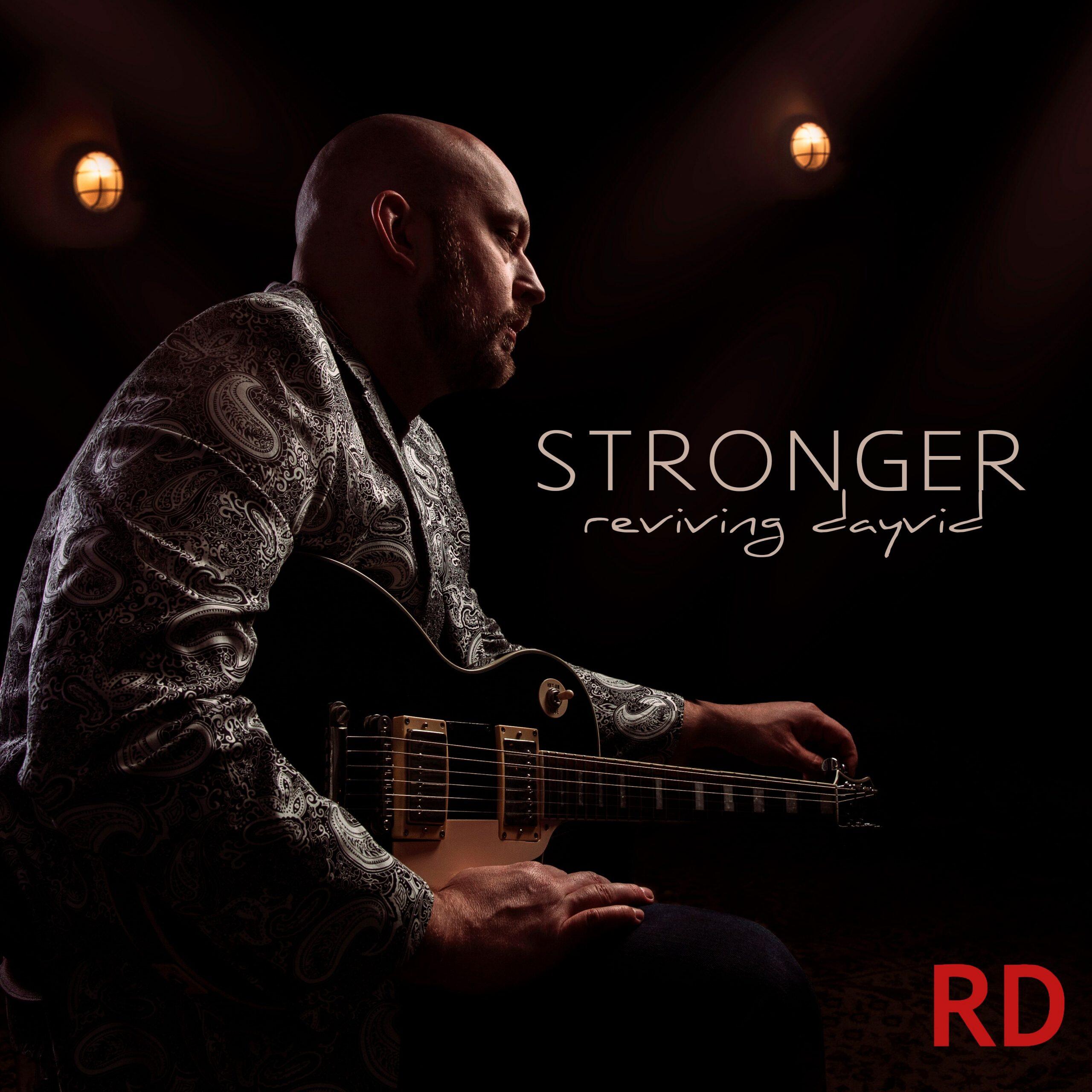 Reviving Dayvid Releases New Single, &ldquo;Stronger&rdquo;